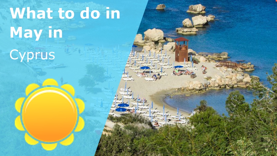 What to do in May in Cyprus – 2025 – Winter Sun Expert