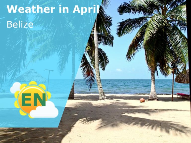April Weather in Belize - 2023