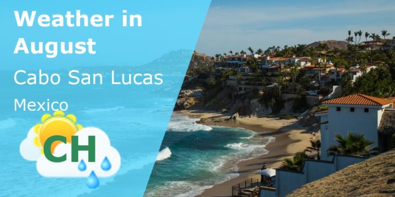 August Weather in Cabo San Lucas, Mexico - 2024