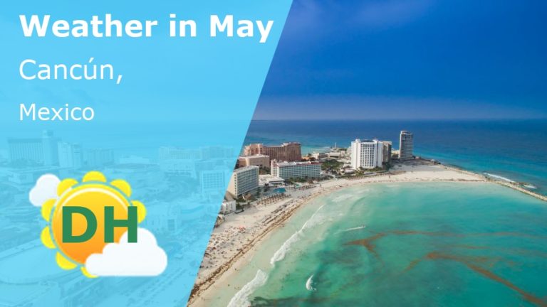 May Weather in Cancun, Mexico - 2024