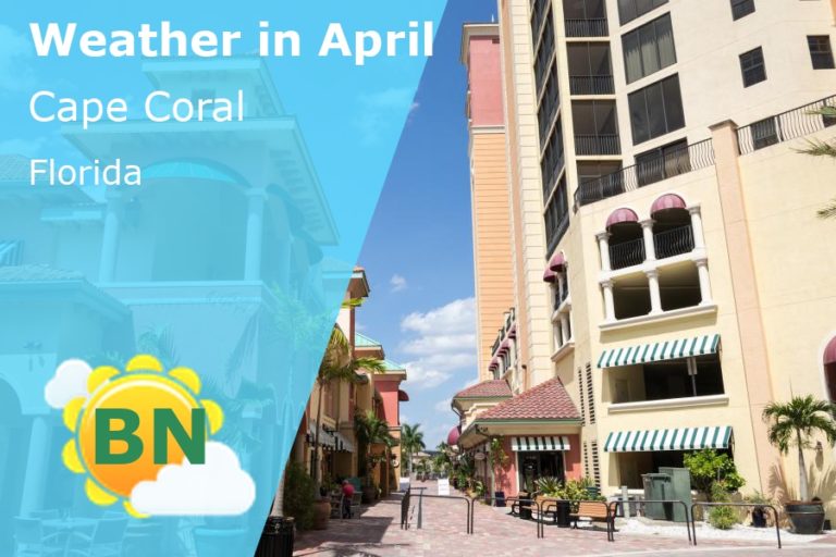 April Weather in Cape Coral, Florida - 2023