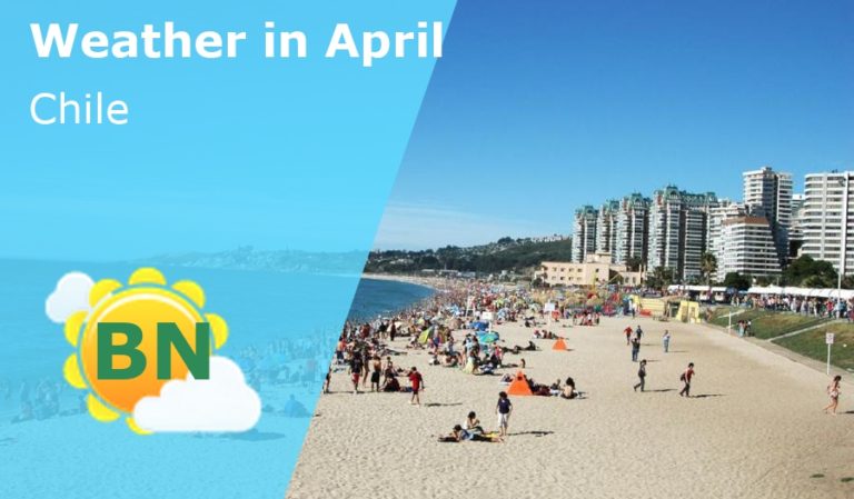 April Weather in Chile - 2023