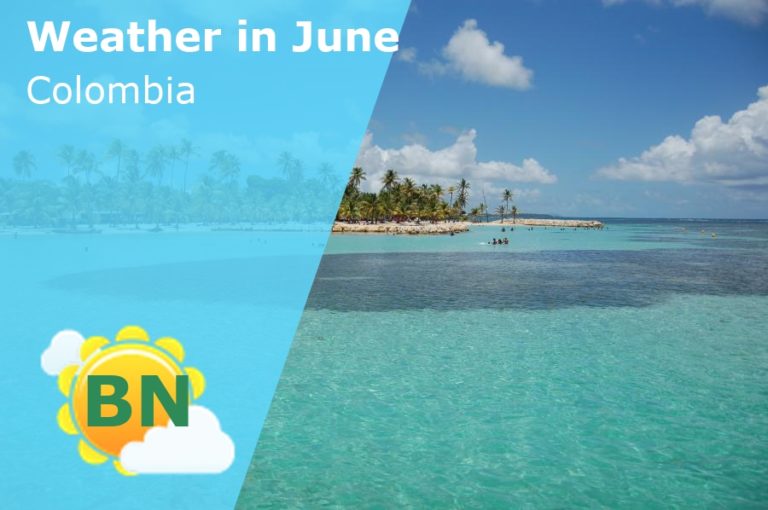 June Weather in Colombia - 2023