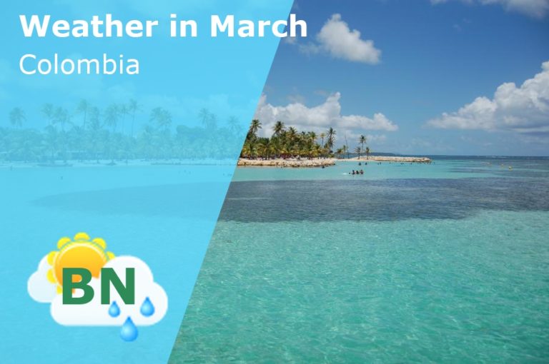 March Weather in Colombia - 2023