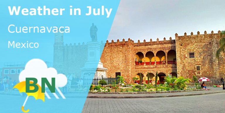 July Weather in Cuernavaca, Mexico - 2025