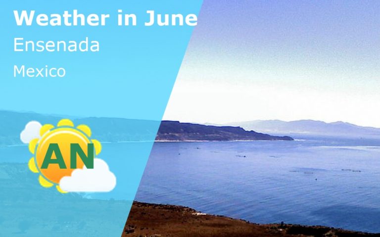 June Weather in Ensenada, Mexico - 2024
