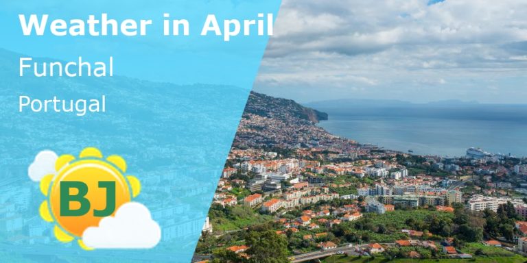 April Weather in Funchal, Portugal - 2023