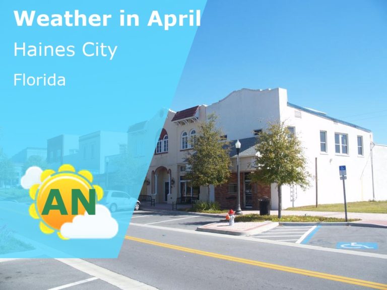 April Weather in Haines City, Florida - 2024