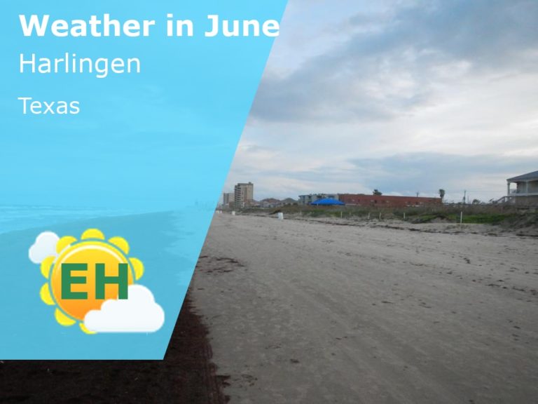 June Weather in Harlingen, Texas - 2023