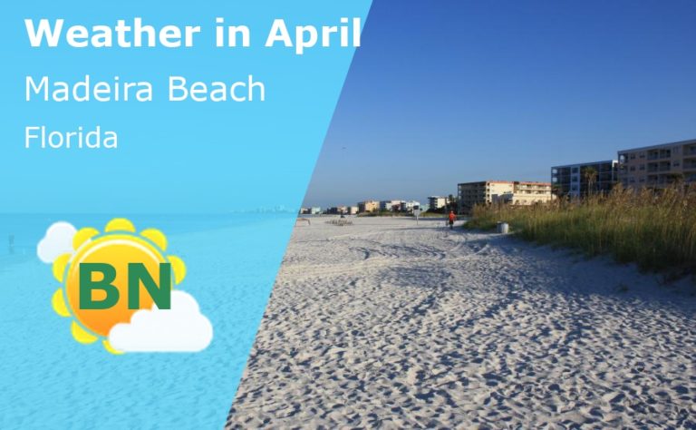 April Weather in Madeira Beach, Florida - 2023