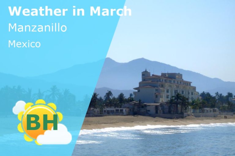 March Weather in Manzanillo, Mexico - 2023