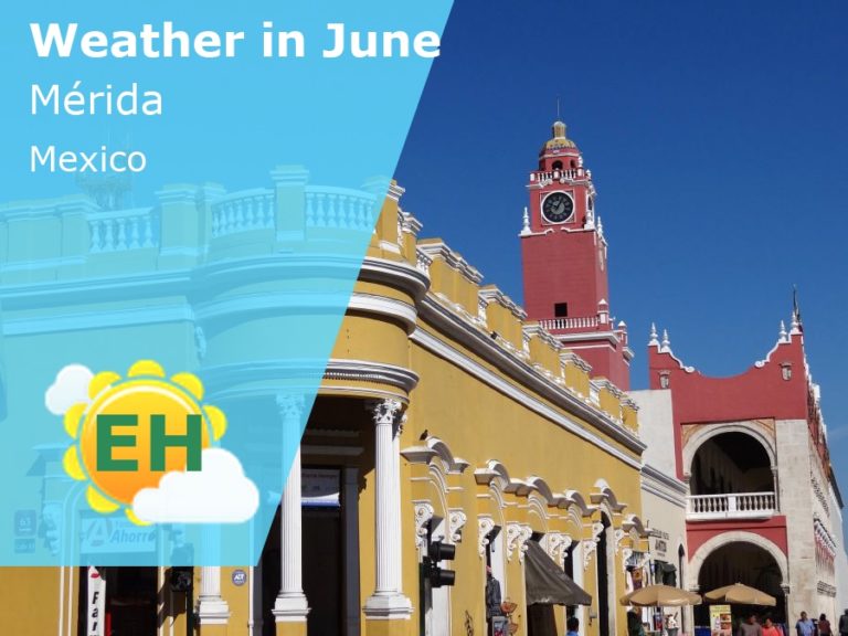 June Weather in Merida, Mexico - 2023