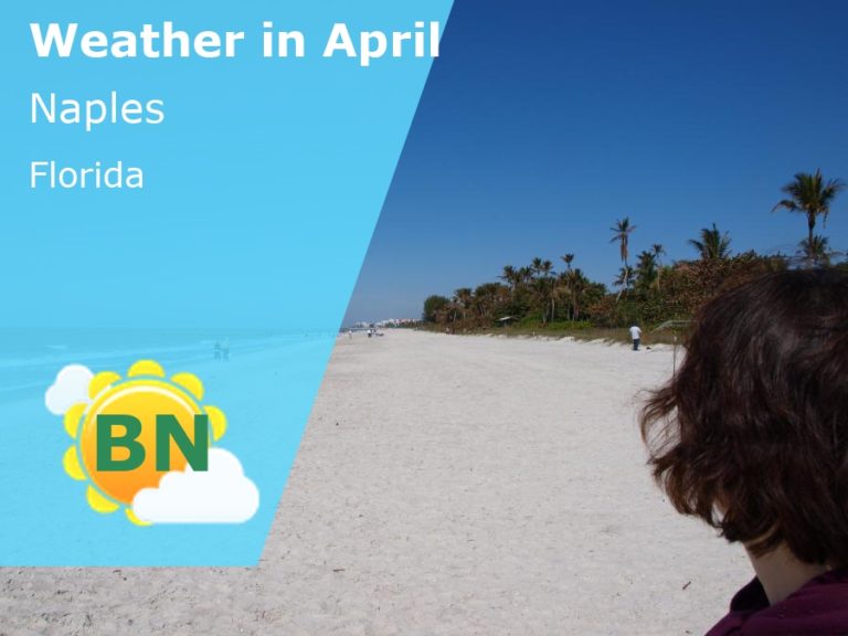 April Weather in Naples, Florida - 2024
