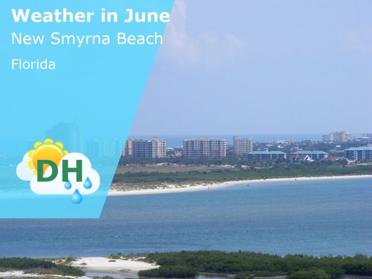 June Weather in New Smyrna Beach, Florida - 2024
