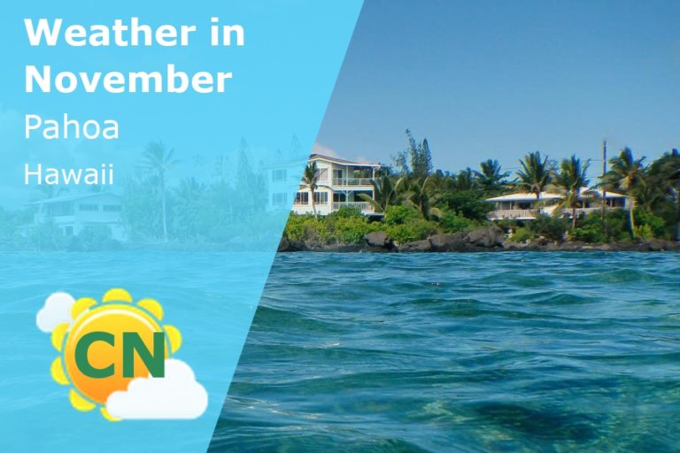 November Weather in Pahoa, Hawaii - 2023