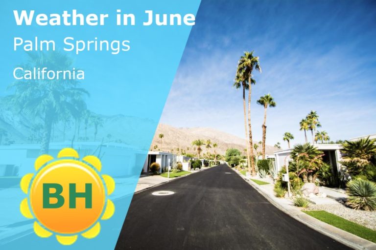 June Weather in Palm Springs, California - 2023