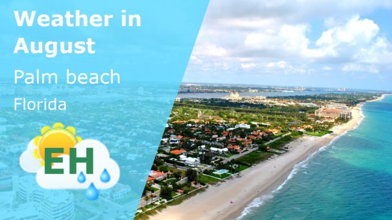 August Weather in Palm Beach, Florida - 2025