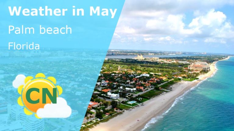 May Weather in Palm Beach, Florida - 2024