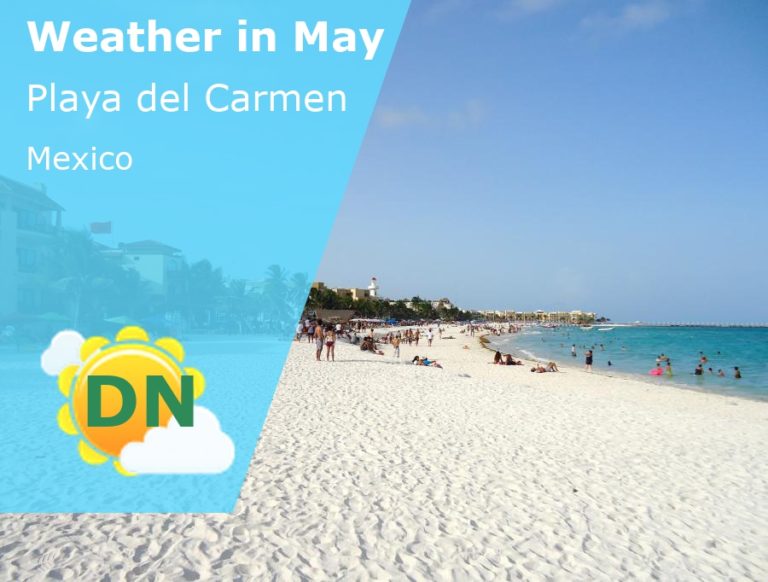 May Weather in Playa del Carmen, Mexico - 2024