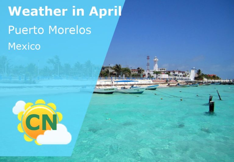 April Weather in Puerto Morelos, Mexico - 2024