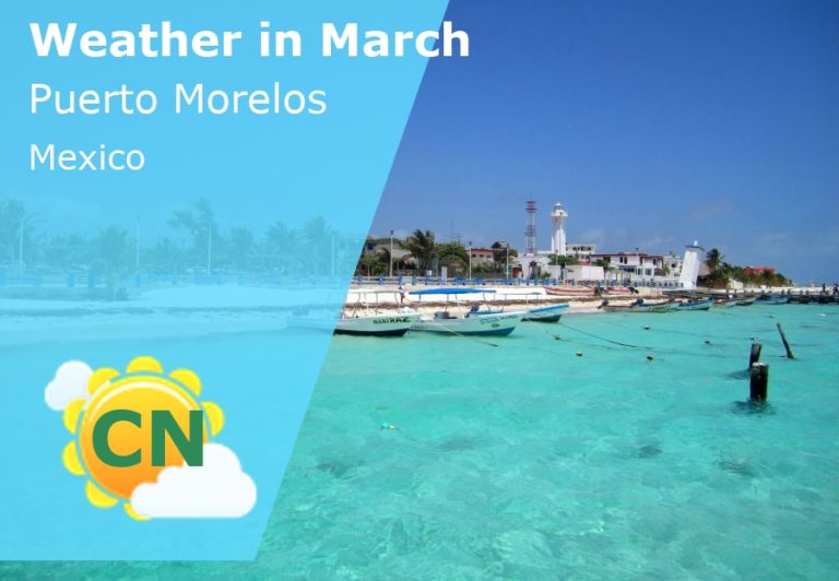 March Weather in Puerto Morelos, Mexico - 2024