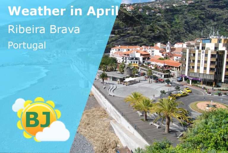 April Weather in Ribeira Brava, Portugal - 2023