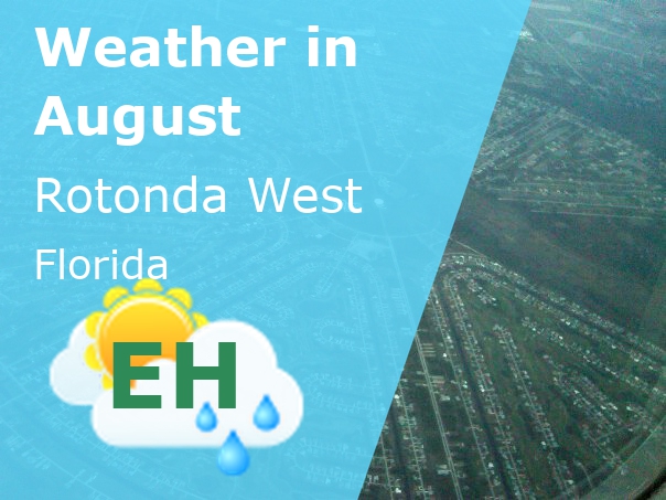 August Weather in Rotonda West, Florida - 2023