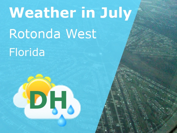 July Weather in Rotonda West, Florida - 2025