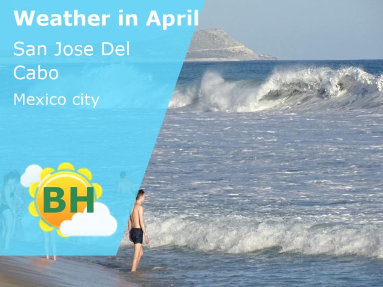 April Weather in San Jose Del Cabo, Mexico - 2023