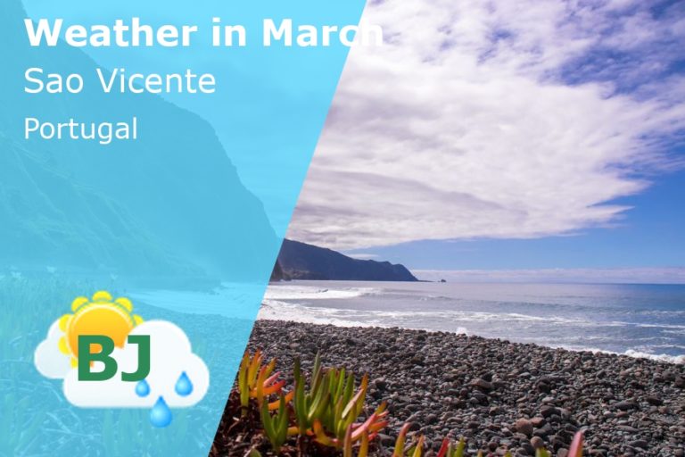 March Weather in Sao Vicente, Madeira (Portugal) - 2023