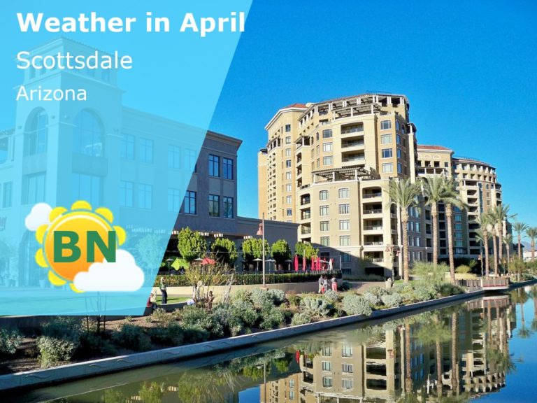 April Weather in Scottsdale, Arizona - 2023