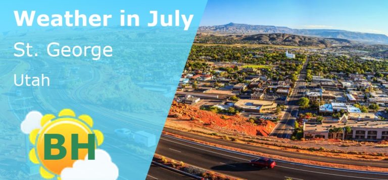 July Weather in St. George, Utah - 2023