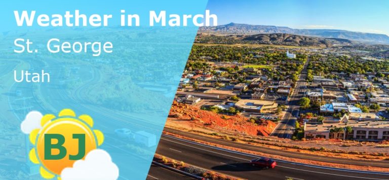 March Weather in St. George, Utah - 2023