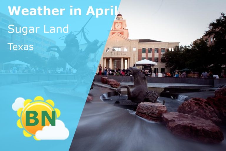 April Weather in Sugar Land, Texas - 2024