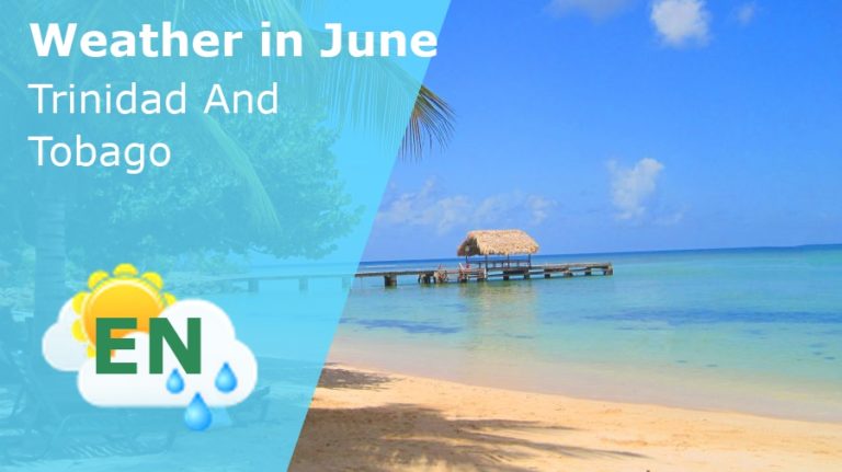 June Weather in Trinidad And Tobago - 2023