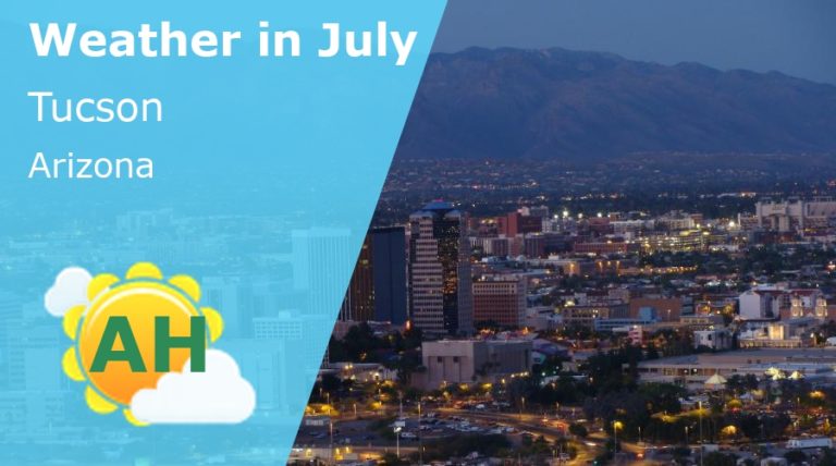 July Weather in Tucson, Arizona - 2023