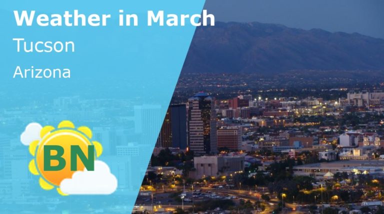 March Weather in Tucson, Arizona - 2023