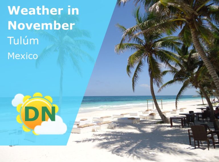 November Weather in Tulum, Mexico - 2022