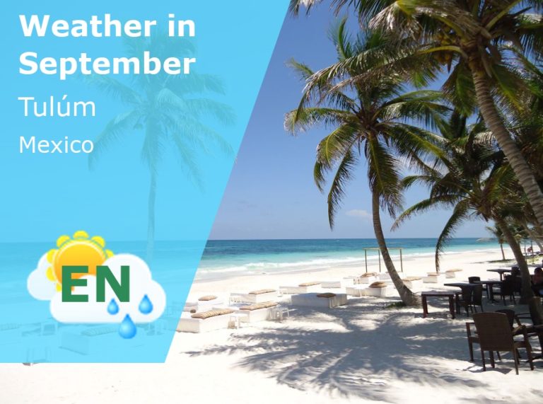 September Weather in Tulum, Mexico - 2023