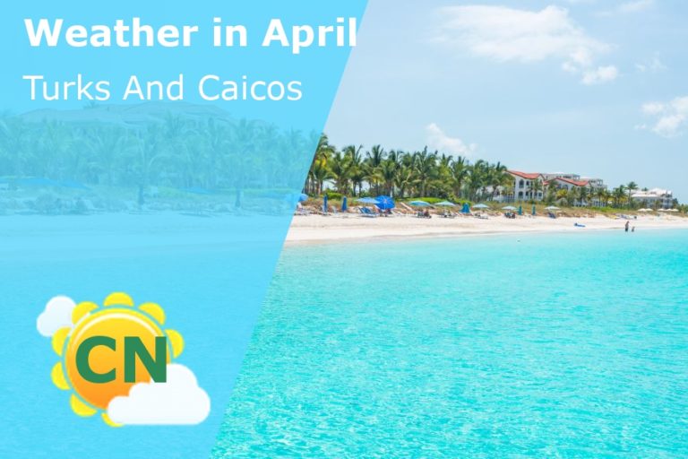April Weather in Turks And Caicos - 2024