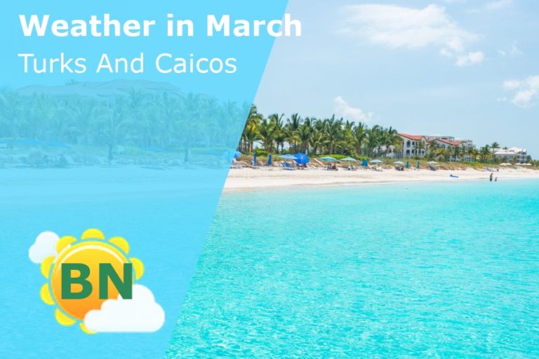March Weather in Turks And Caicos - 2023