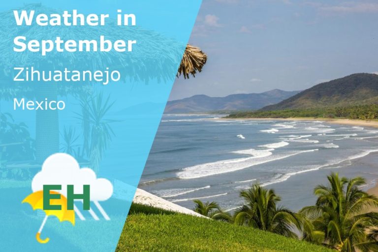 September Weather in Zihuatanejo, Mexico - 2024
