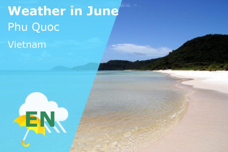 June Weather in Phu Quoc, Vietnam - 2023