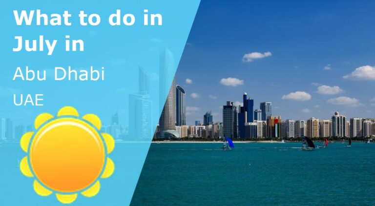 What to do in July in Abu Dhabi, UAE - 2023