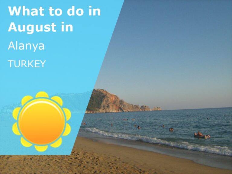 What to do in August in Alanya, Turkey - 2024