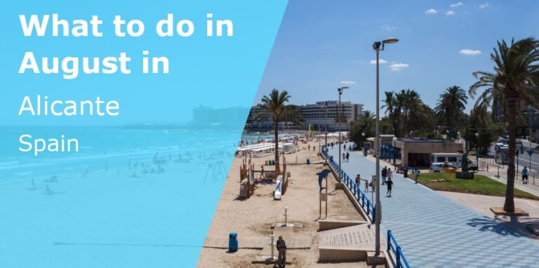 What to do in August in Alicante, Spain - 2024