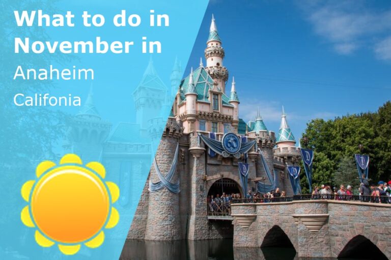 What to do in November in Anaheim, California - 2025
