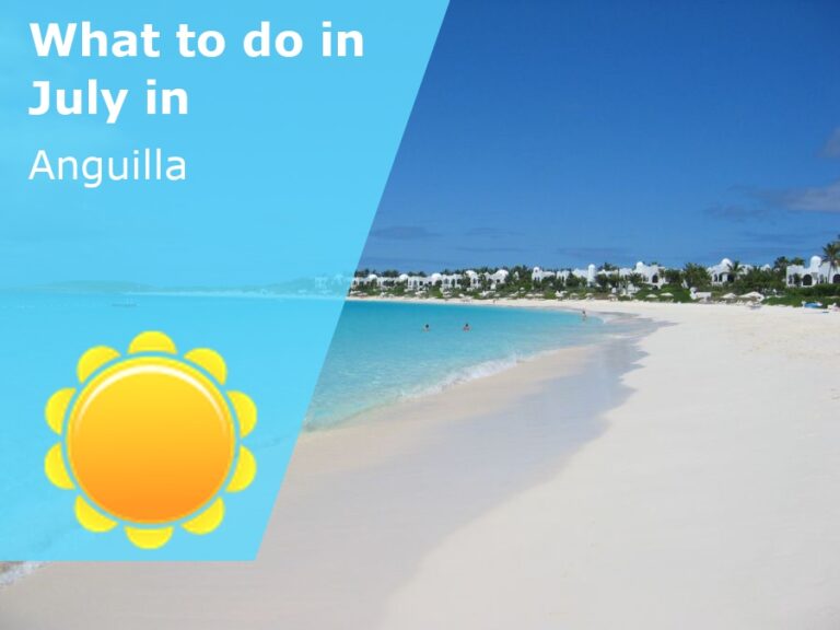 What to do in July in Anguilla - 2024