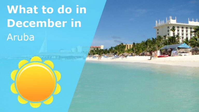 What to do in December in Aruba - 2023