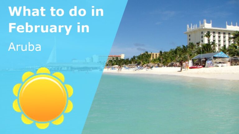 What to do in February in Aruba - 2023